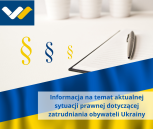 Obrazek dla: Informacja na temat aktualnej sytuacji prawnej dotyczącej zatrudniania obywateli Ukrainy