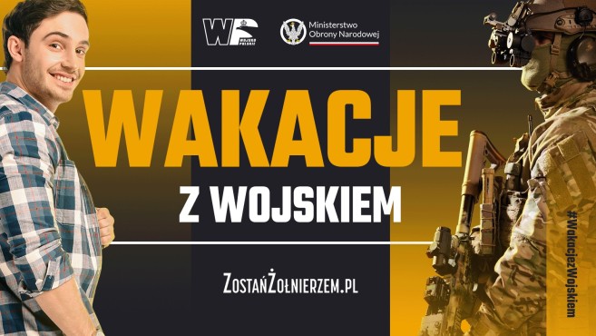 slider.alt.head „Wakacje z wojskiem” - Wojsko Polskie zaprasza młodych ochotników do udziału w projekcie wakacyjnej służby.