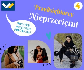 Zdjęcie artykułu Nieprzeciętni przedsiębiorcy - poznajcie Weronikę Warzeszkę!